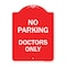 Signmission Designer Series Sign-No Parking Doctors Only, Red & White Aluminum Sign, 18" x 24", RW-1824-23750 A-DES-RW-1824-23750 - alternate 1